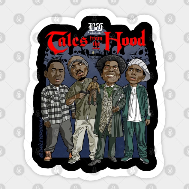 Tales from the hood Sticker by BaileyBrothaz